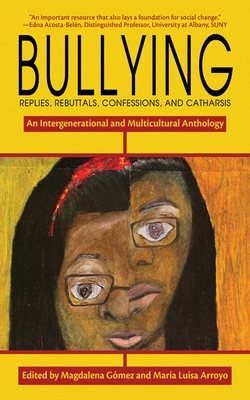 Bullying: Replies, Rebuttals, Confessions, and Catharsis Cover Image