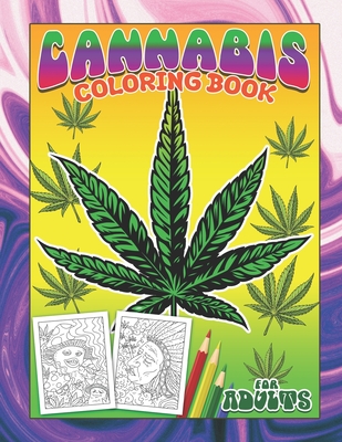 Cannabis Coloring Book For Adults: 420 Accessories Stoner Themed Weed  Crafts Unique Gifts White Elephant (Paperback)