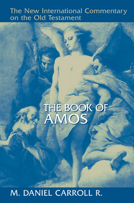 The Book of Amos (New International Commentary on the Old Testament (Nicot)) Cover Image