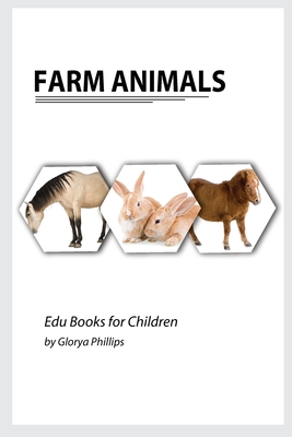 Farm Animals: Montessori real Farm Animals book, bits of intelligence for  baby and toddler, children's book, learning resources (Paperback) | Hooked