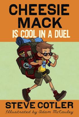 Cover for Cheesie Mack Is Cool in a Duel