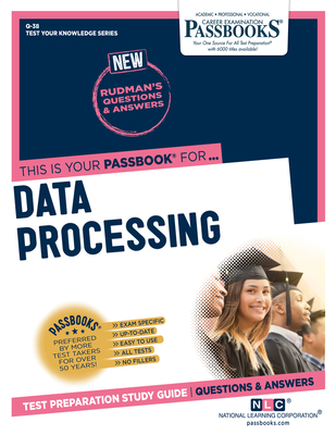 Data Processing (Q-38): Passbooks Study Guide (Test Your Knowledge Series (Q) #38) By National Learning Corporation Cover Image