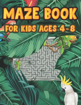Maze Book For Kids Ages 4-8: Extra Tricky Maze Game Beginner Levels Challenging Mazes for Kids 4-6, 6-8 year olds Maze book for Children Games Prob By Jeannette Nelda Publishing Cover Image