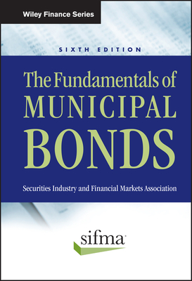 The Fundamentals of Municipal Bonds (Wiley Finance #624) Cover Image