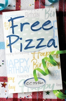 Free Pizza By G. C. McRae Cover Image