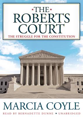 The Roberts Court: The Struggle for the Constitution Cover Image