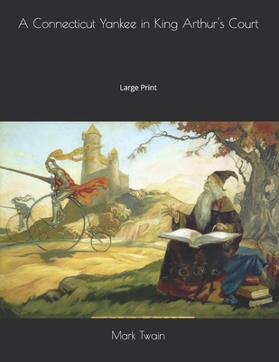 A Connecticut Yankee in King Arthur's Court