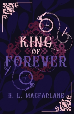 King of Forever: A Gothic Scottish Fairy Tale (Bright Spear Trilogy #3)