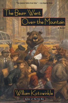 The Bear Went Over the Mountain: A Novel