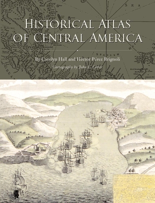 Historical Atlas of Central America Cover Image