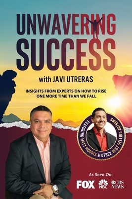 Unwavering Success with Javi Utreras Cover Image
