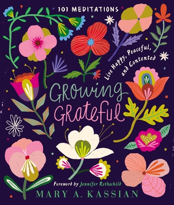 Growing Grateful: Live Happy, Peaceful, and Contented Cover Image