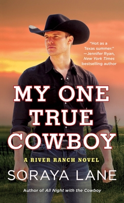 My One True Cowboy: A River Ranch Novel Cover Image