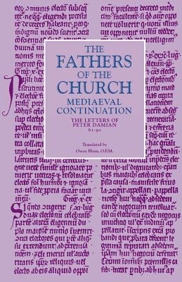 Letters, 61-90 (Fathers of the Church Medieval Continuations) By Peter Damian, Owen J. Blum (Translator) Cover Image