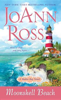 Moonshell Beach: A Shelter Bay Novel By JoAnn Ross Cover Image