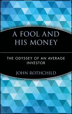 Fool (Wiley Investment Classics #19) By Rothchild Cover Image