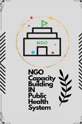 NGO capacity building in public health system By Yaaminidevi S Cover Image