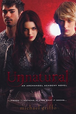 Unnatural (Archangel Academy Novels #1) Cover Image
