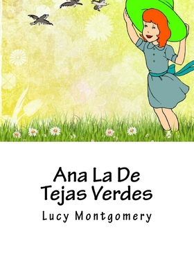 Ana La De Tejas Verdes Cover Image