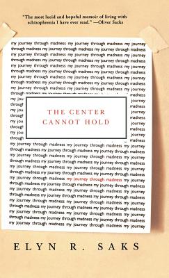 The Center Cannot Hold: My Journey Through Madness Cover Image