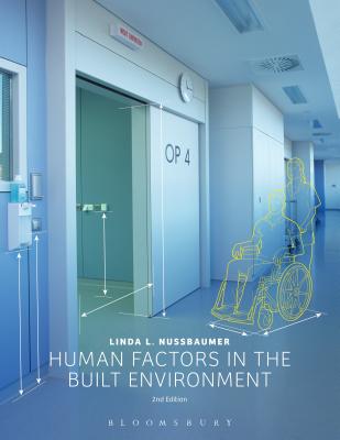Human Factors in the Built Environment By Linda L. Nussbaumer Cover Image