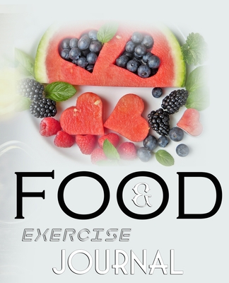 Food and Exercise Journal for Healthy Living - Food Journal for Weight Lose and Health - 90 Day Meal and Activity Tracker - Activity Journal with Dail Cover Image