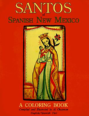 Santos of Spanish New Mexico, A Coloring Book By Al Chapman Cover Image