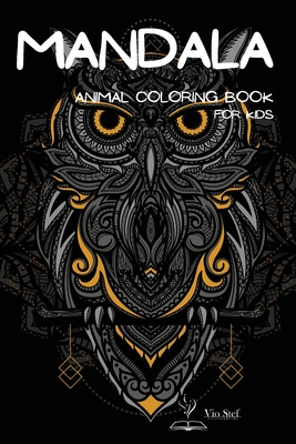 Download Mandala Animal Coloring Book For Kids Mandala Coloring Book A Kids Coloring Book With Fun Easy And Relaxing Mandalas For Boys Girls And Beginner Paperback Books Inc The West S Oldest