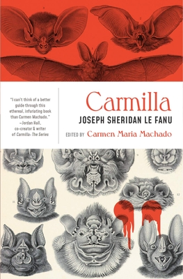 Carmilla By Carmen Maria Machado (Editor), Joseph Sheridan Lefanu Cover Image