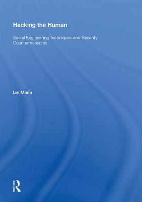 Hacking the Human: Social Engineering Techniques and Security Countermeasures Cover Image