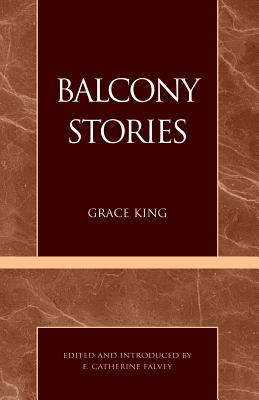 Balcony Stories (Masterworks of Literature)