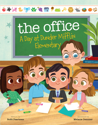 The Office: A Day at Dunder Mifflin Elementary By Robb Pearlman, Melanie Demmer (Illustrator) Cover Image