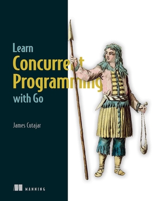 Learn Concurrent Programming with Go Cover Image
