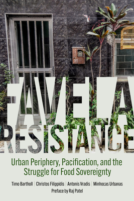 Favela Resistance: Urban Periphery, Pacification, and the Struggle for Food Sovereignty Cover Image