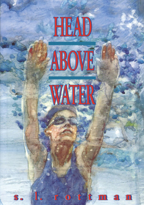 Head Above Water By S.L. Rottman Cover Image