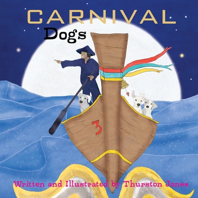 Carnival Dogs: Dreams of the wilderness Cover Image