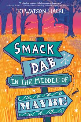 Cover for Smack Dab in the Middle of Maybe