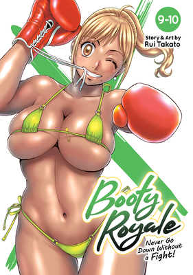 Booty Royale: Never Go Down Without a Fight! Vols. 9-10 By Rui Takato Cover Image