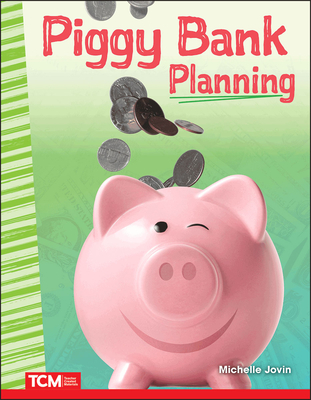 Piggy Bank Planning (Social Studies: Informational Text) Cover Image