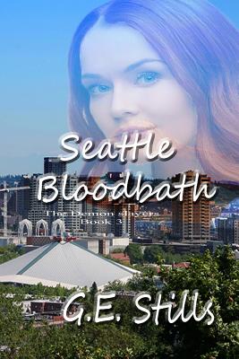 Seattle Bloodbath By G. E. Stills Cover Image