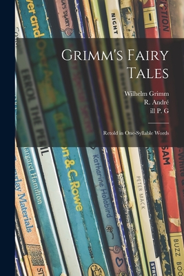 Grimm's Fairy Tales: Retold in One-syllable Words Cover Image