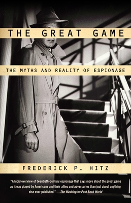 The Great Game: The Myths and Reality of Espionage Cover Image