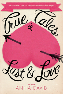 Cover for True Tales of Lust and Love
