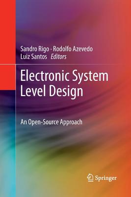 Electronic System Level Design: An Open-Source Approach Cover Image