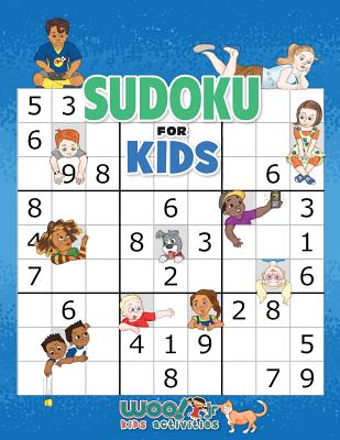 Sudoku for Kids: 100+ Sudoku Puzzles from Beginner to Advanced By Woo! Jr. Kids Activities Cover Image
