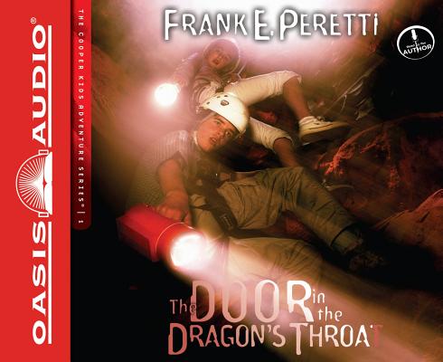 The Door in the Dragon's Throat (Library Edition) (The Cooper Kids Adventure Series #1) By Frank E. Peretti, Frank E. Peretti (Narrator) Cover Image