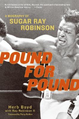 Pound for Pound: A Biography of Sugar Ray Robinson Cover Image