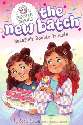 Natalie's Double Trouble (Cupcake Diaries: The New Batch #2)