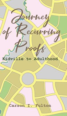 Journey of Recurring Proofs: Kidville to Adulthood Cover Image
