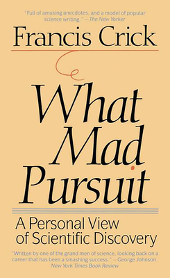 What Mad Pursuit By Francis Crick Cover Image